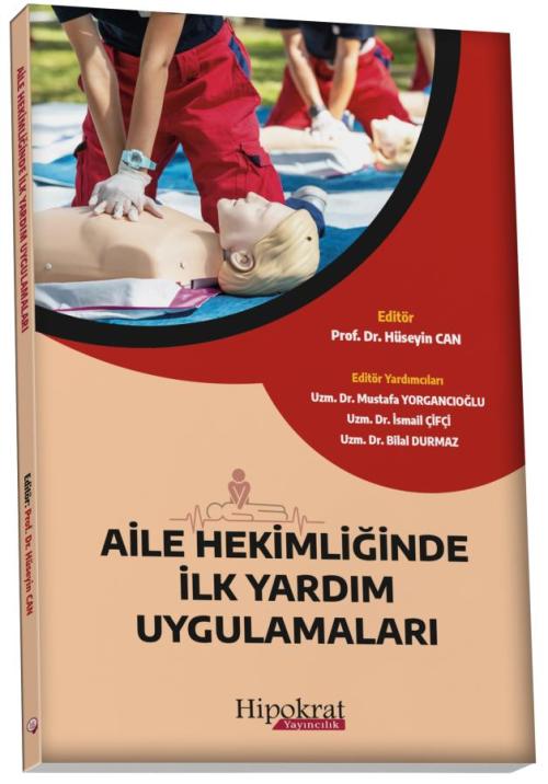 Aile Hekimliğinde İlk Yardım Uygulamaları - kitap Hüseyin Can