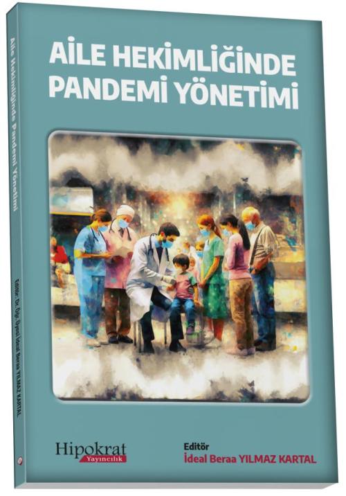 Aile Hekimliğinde Pandemi Yönetimi - kitap İdeal Beraa Yılmaz Kartal