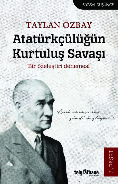 Atatürkçülüğün Kurtuluş Savaşı - kitap Taylan Özbay