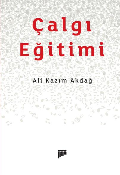 Çalgı Eğitimi - kitap Ali Kazım Akdağ