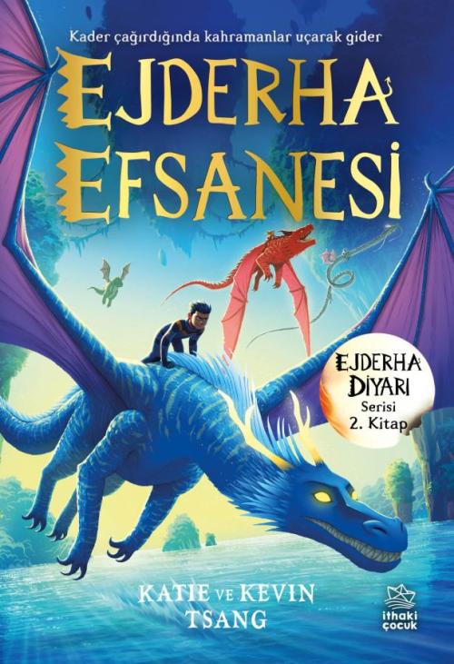 Ejderha Efsanesi/Ejderha Diyarı Serisi 2. Kitap - kitap Katie ve Kevin