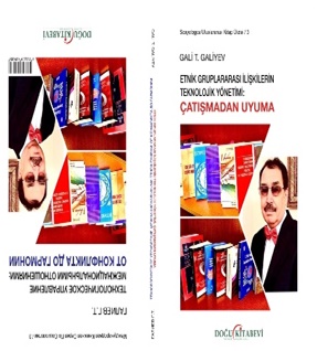 Etnik Gruplararası İlişkilerin Teknolojik Yönetim ÇATIŞMA'DAN UYUMA(Ru