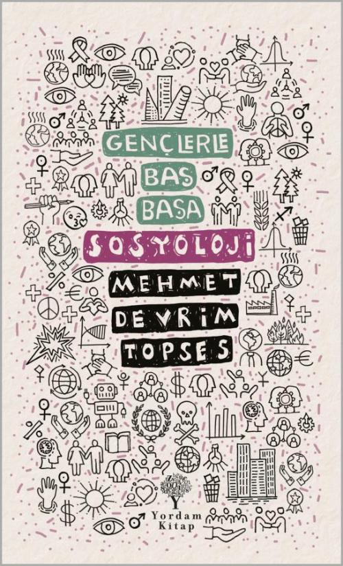 GENÇLERLE BAŞ BAŞA: SOSYOLOJİ - kitap Mehmet Devrim TOPSES