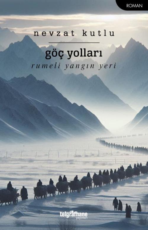 Göç Yolları - kitap Nevzat Kutlu