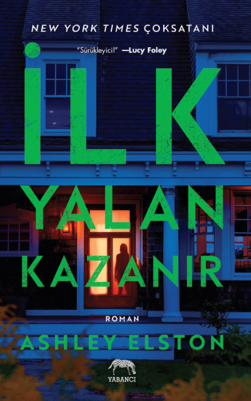 İlk Yalan Kazanır - kitap Ashley Elston