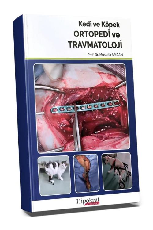 Kedi ve Köpek Ortopedi ve Travmatoloji - kitap Mustafa Arıcan