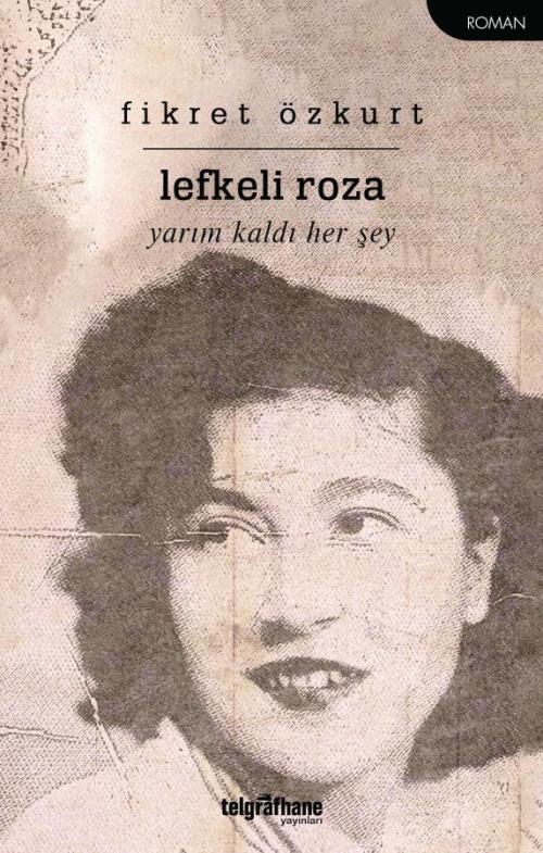 Lefkeli Roza - kitap Fikret Özkurt