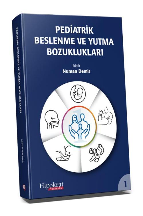 Pediatrik Beslenme ve Yutma Bozuklukları - kitap Numan Demir