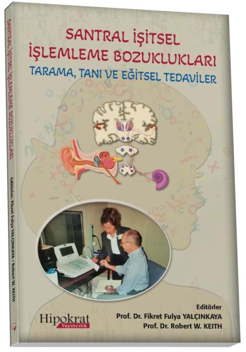 Santral İşitsel İşlemleme Bozuklukları - kitap Fikret Fulya Yalçınkaya