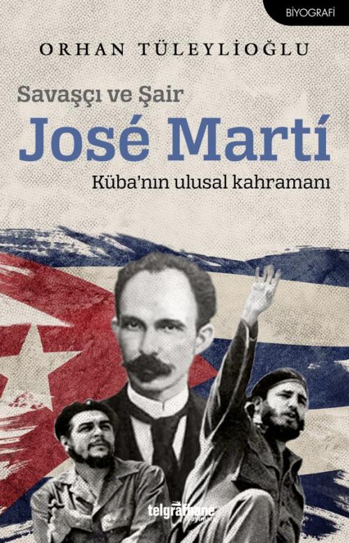 Savaşçı ve Şair Jose Marti - kitap Orhan Tüleylioğlu