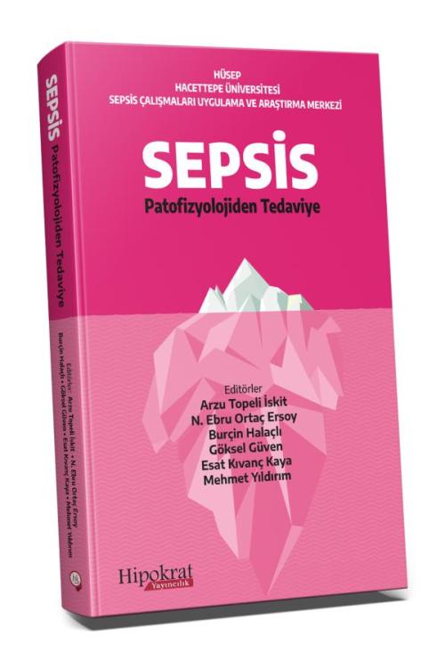 SEPSİS Patofizyolojiden Tedaviye - kitap Arzu Topeli İskit