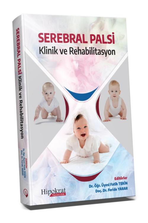 Serebral Palsi Klinik ve Rehabilitasyon RENKLİ Baskı - kitap Fatih Tek