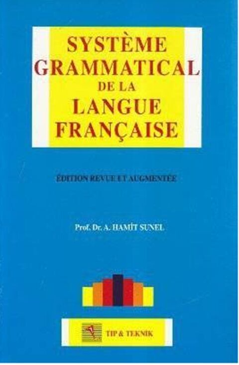 Systeme Grammatical De La Langue Française - kitap A. Hamit Sunel