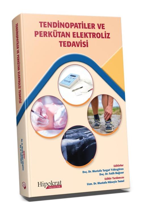 Tendinopatiler ve Perkütan Elektroliz Tedavisi - kitap Mustafa Turgut 