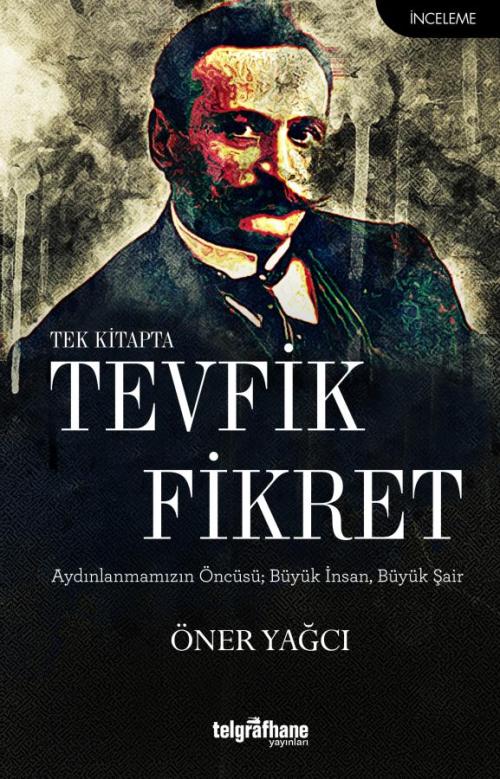 Tevfik Fikret - kitap Öner Yağcı